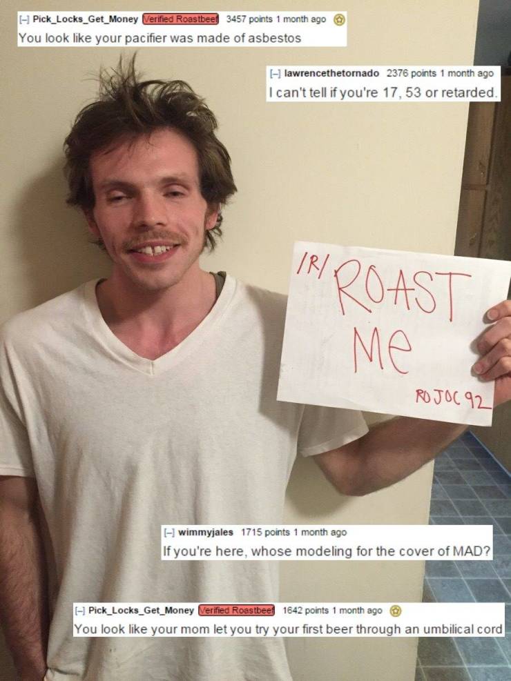 Ask To Get Roasted And Get Burned