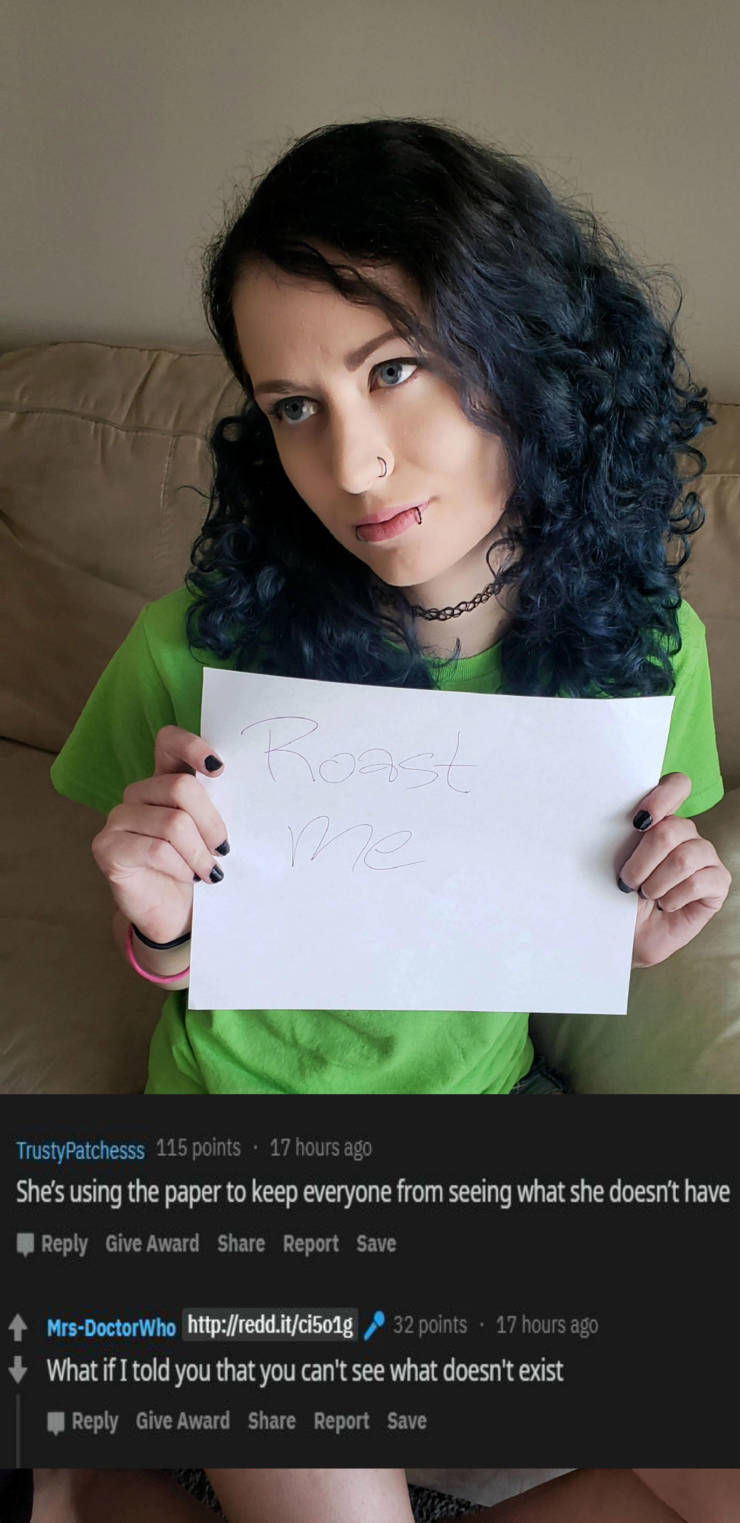 Ask To Get Roasted And Get Burned