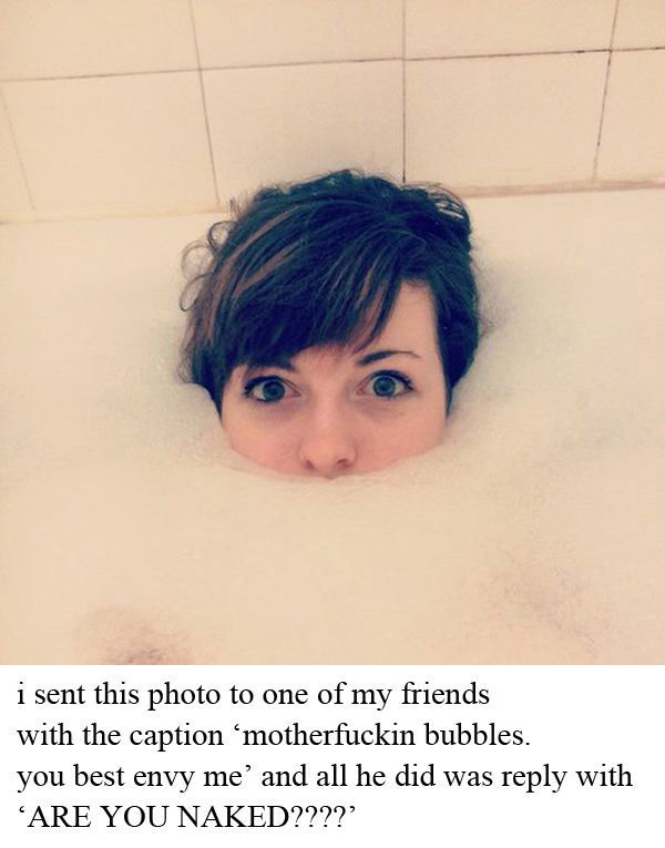 Because Why Would You Take a Bath Naked?